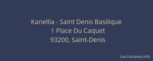 Kanellia - Saint Denis Basilique