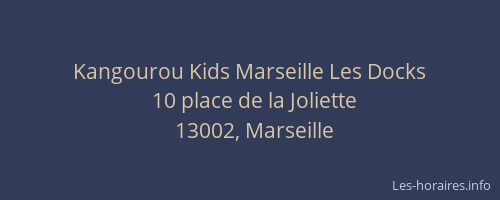 Kangourou Kids Marseille Les Docks