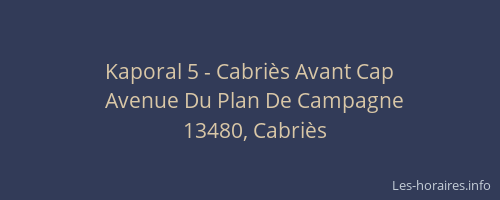 Kaporal 5 - Cabriès Avant Cap
