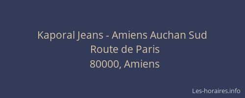 Kaporal Jeans - Amiens Auchan Sud