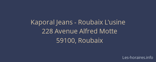 Kaporal Jeans - Roubaix L'usine