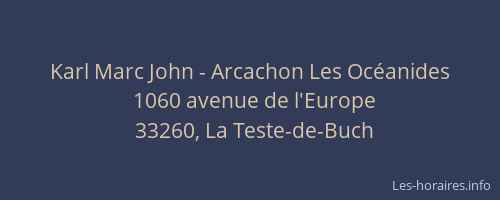 Karl Marc John - Arcachon Les Océanides