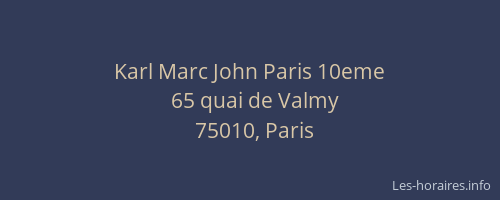 Karl Marc John Paris 10eme