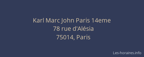 Karl Marc John Paris 14eme