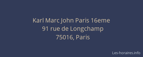 Karl Marc John Paris 16eme