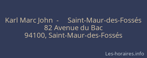 Karl Marc John  -     Saint-Maur-des-Fossés