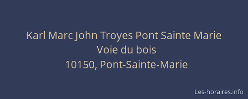 Karl Marc John Troyes Pont Sainte Marie