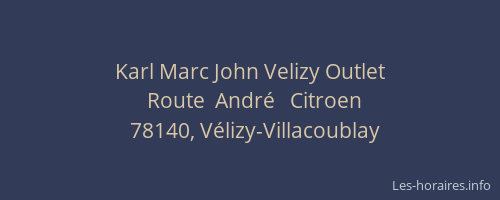 Karl Marc John Velizy Outlet