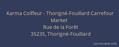 Karma Coiffeur - Thorigné-Fouillard Carrefour Market