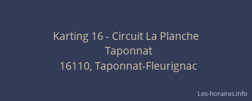 Karting 16 - Circuit La Planche
