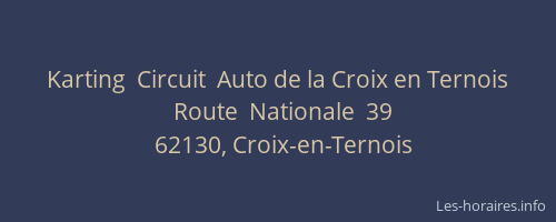 Karting  Circuit  Auto de la Croix en Ternois