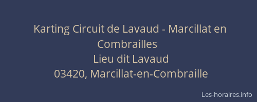 Karting Circuit de Lavaud - Marcillat en Combrailles