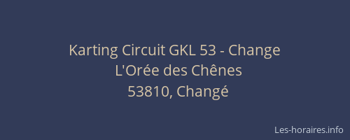 Karting Circuit GKL 53 - Change