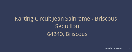 Karting Circuit Jean Sainrame - Briscous