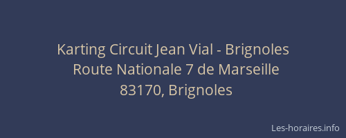 Karting Circuit Jean Vial - Brignoles