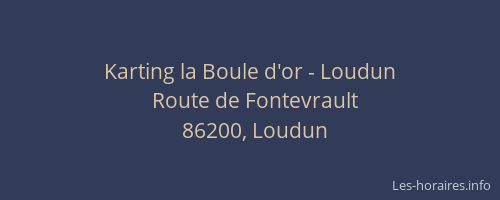 Karting la Boule d'or - Loudun