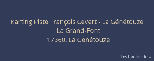 Karting Piste Fran&ccedil;ois Cevert - La G&eacute;n&eacute;touze
