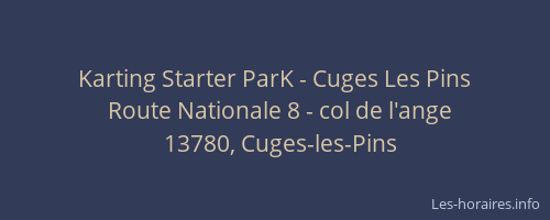 Karting Starter ParK - Cuges Les Pins