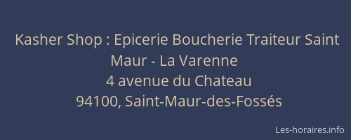 Kasher Shop : Epicerie Boucherie Traiteur Saint Maur - La Varenne