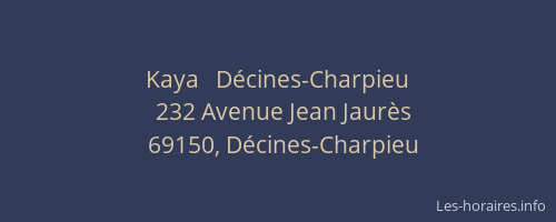 Kaya   Décines-Charpieu