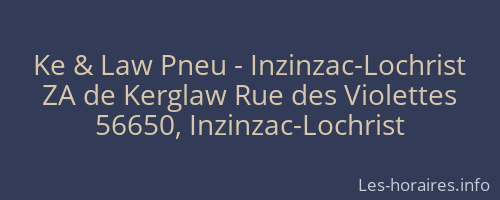 Ke & Law Pneu - Inzinzac-Lochrist
