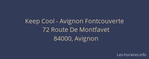 Keep Cool - Avignon Fontcouverte