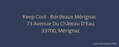 Keep Cool - Bordeaux Mérignac