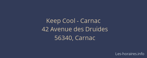 Keep Cool - Carnac