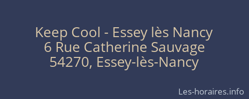 Keep Cool - Essey lès Nancy