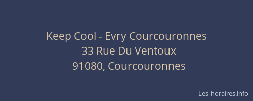 Keep Cool - Evry Courcouronnes