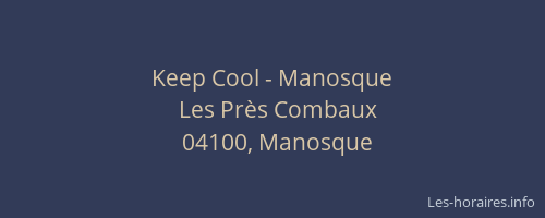 Keep Cool - Manosque