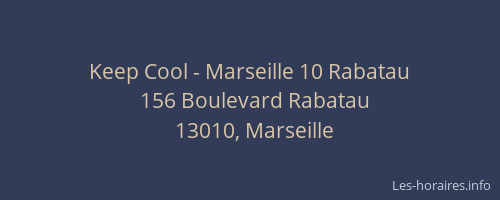 Keep Cool - Marseille 10 Rabatau