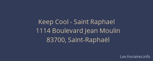 Keep Cool - Saint Raphael