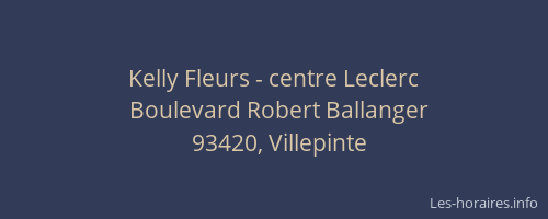 Kelly Fleurs - centre Leclerc
