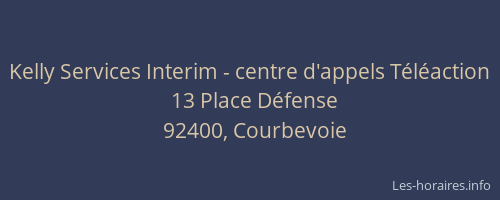 Kelly Services Interim - centre d'appels Téléaction