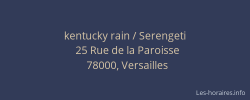 kentucky rain / Serengeti