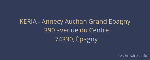 KERIA - Annecy Auchan Grand Epagny