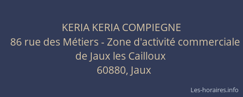 KERIA KERIA COMPIEGNE