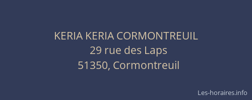 KERIA KERIA CORMONTREUIL