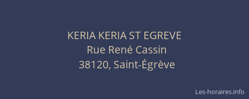 KERIA KERIA ST EGREVE