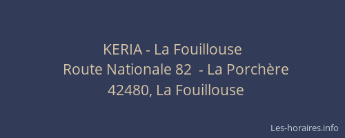 KERIA - La Fouillouse