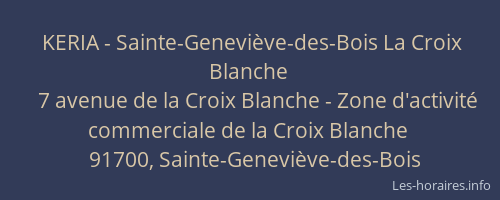 KERIA - Sainte-Geneviève-des-Bois La Croix Blanche