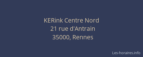 KERink Centre Nord