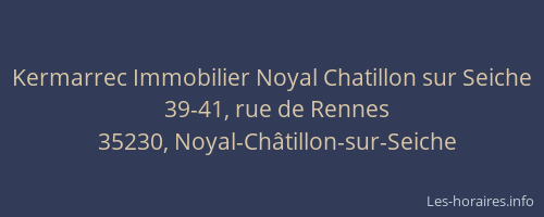 Kermarrec Immobilier Noyal Chatillon sur Seiche