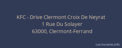 KFC - Drive Clermont Croix De Neyrat
