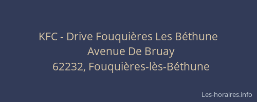 KFC - Drive Fouqui&egrave;res Les B&eacute;thune
