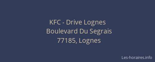 KFC - Drive Lognes