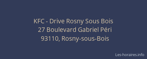 KFC - Drive Rosny Sous Bois