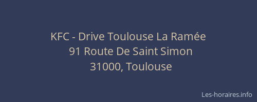 KFC - Drive Toulouse La Ramée