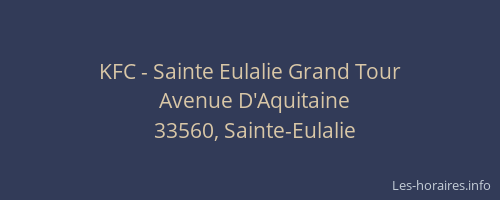 KFC - Sainte Eulalie Grand Tour
